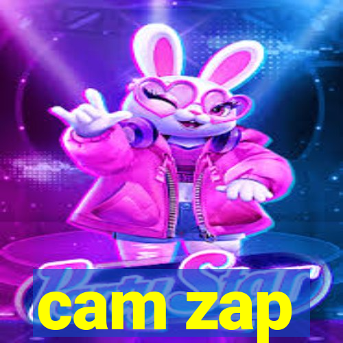 cam zap